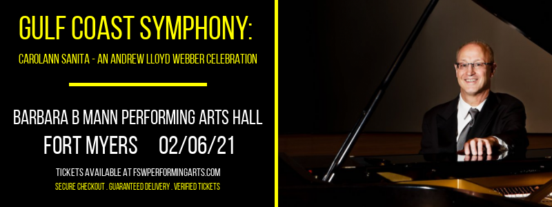 Gulf Coast Symphony: Carolann Sanita - An Andrew Lloyd Webber Celebration at Barbara B Mann Performing Arts Hall tickets Gulf Coast Symphony: Carolann Sanita - An Andrew Lloyd Webber Celebration at Barbara B Mann Performing Arts Hall