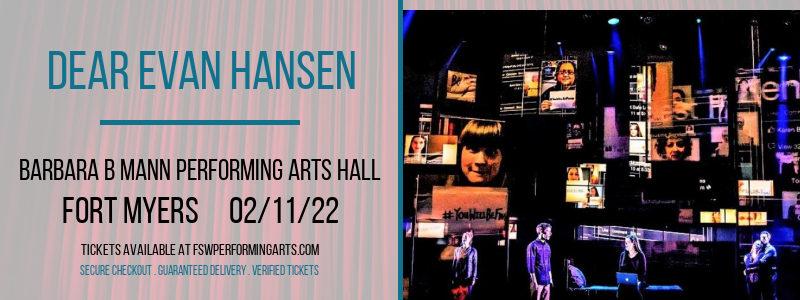 Dear Evan Hansen at Barbara B Mann Performing Arts Hall tickets Dear Evan Hansen at Barbara B Mann Performing Arts Hall