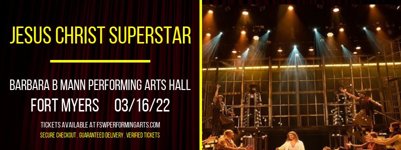 Jesus Christ Superstar at Barbara B Mann Performing Arts Hall tickets Jesus Christ Superstar at Barbara B Mann Performing Arts Hall