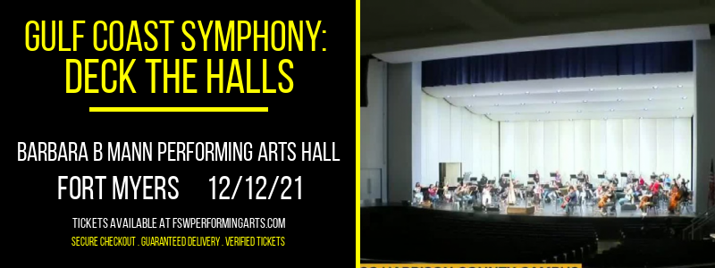Gulf Coast Symphony: Deck The Halls at Barbara B Mann Performing Arts Hall