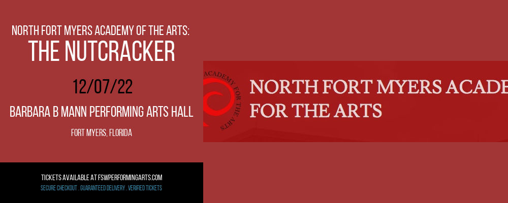 North Fort Myers Academy of the Arts: The Nutcracker at Barbara B Mann Performing Arts Hall