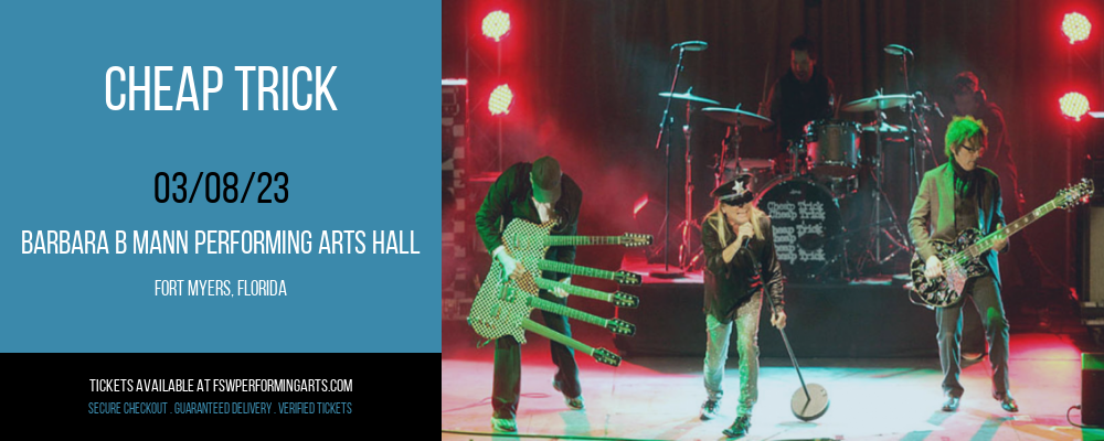 Cheap Trick at Barbara B Mann Performing Arts Hall tickets Cheap Trick at Barbara B Mann Performing Arts Hall