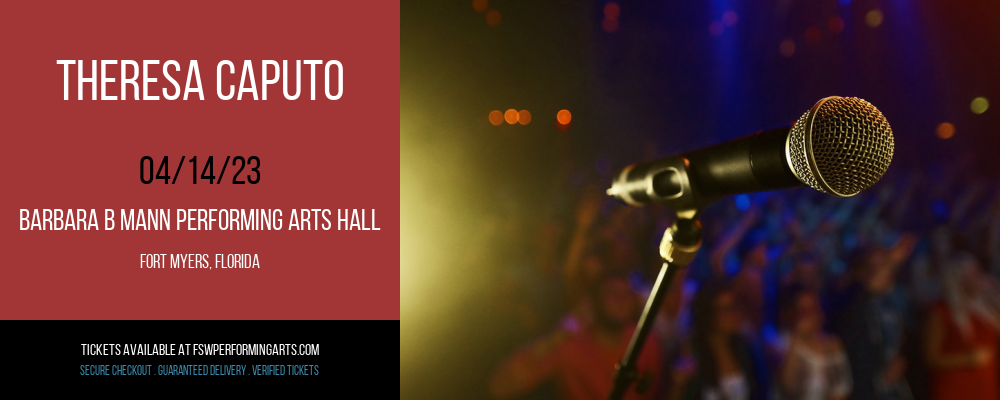 Theresa Caputo at Barbara B Mann Performing Arts Hall tickets Theresa Caputo at Barbara B Mann Performing Arts Hall