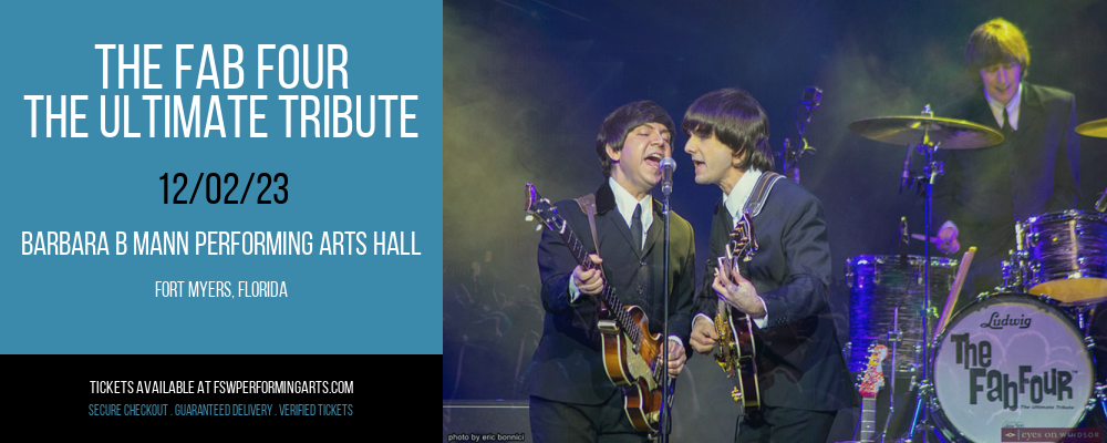 The Fab Four - The Ultimate Tribute at Barbara B Mann Performing Arts Hall