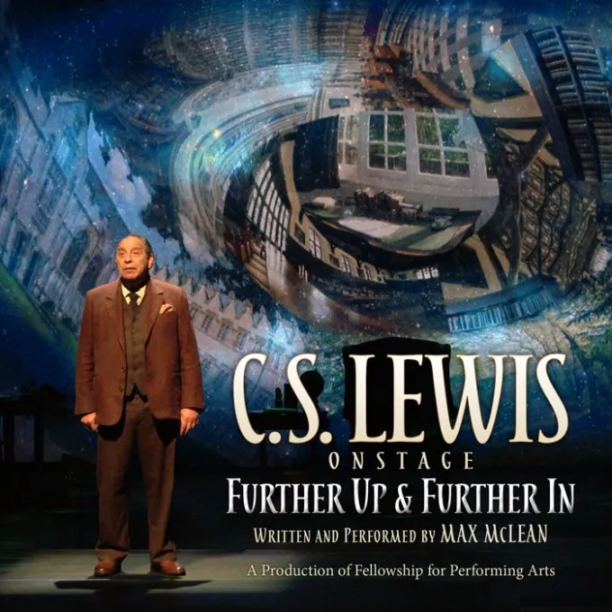 C.S. Lewis on Stage Further Up and Further In