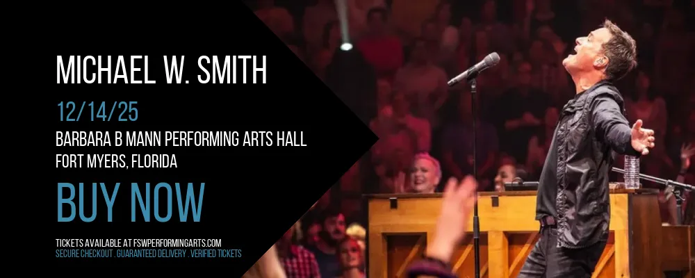 Michael W. Smith at Barbara B Mann Performing Arts Hall