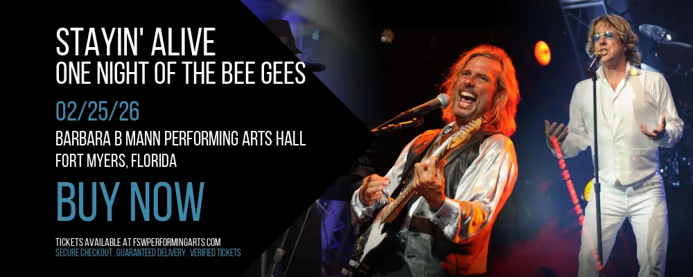 Stayin' Alive at Barbara B Mann Performing Arts Hall