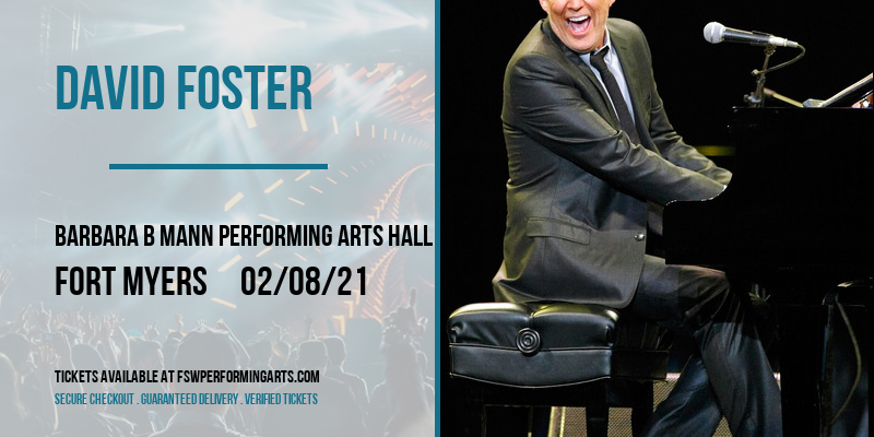 David Foster at Barbara B Mann Performing Arts Hall tickets David Foster at Barbara B Mann Performing Arts Hall