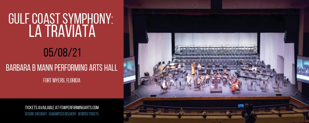Gulf Coast Symphony: La Traviata at Barbara B Mann Performing Arts Hall tickets Gulf Coast Symphony: La Traviata at Barbara B Mann Performing Arts Hall