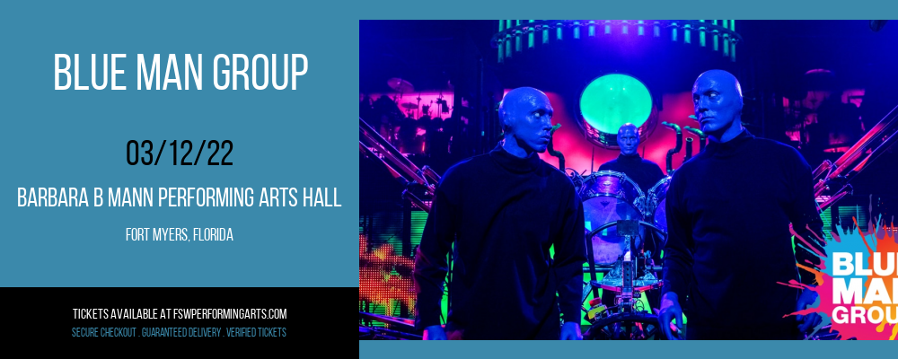 Blue Man Group at Barbara B Mann Performing Arts Hall tickets Blue Man Group at Barbara B Mann Performing Arts Hall