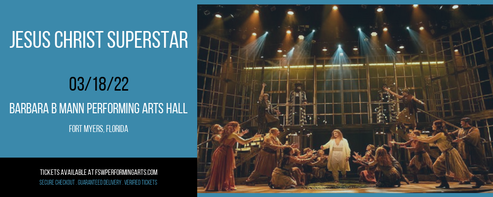 Jesus Christ Superstar at Barbara B Mann Performing Arts Hall tickets Jesus Christ Superstar at Barbara B Mann Performing Arts Hall