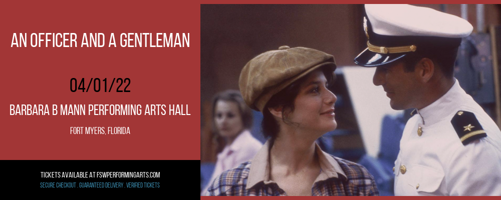 An Officer and a Gentleman at Barbara B Mann Performing Arts Hall tickets An Officer and a Gentleman at Barbara B Mann Performing Arts Hall