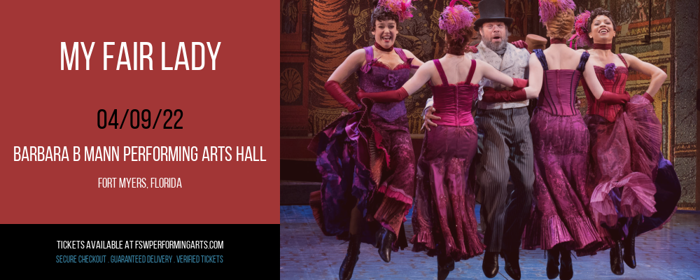 My Fair Lady at Barbara B Mann Performing Arts Hall tickets My Fair Lady at Barbara B Mann Performing Arts Hall