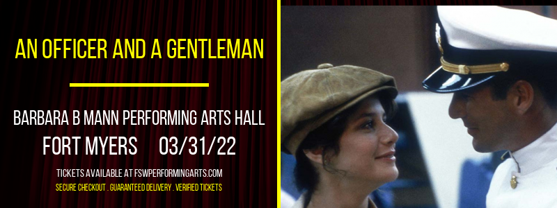 An Officer and a Gentleman at Barbara B Mann Performing Arts Hall tickets An Officer and a Gentleman at Barbara B Mann Performing Arts Hall