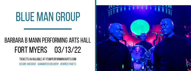 Blue Man Group at Barbara B Mann Performing Arts Hall tickets Blue Man Group at Barbara B Mann Performing Arts Hall