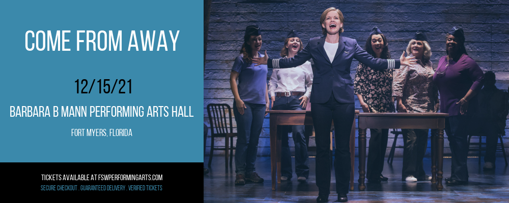 Come From Away at Barbara B Mann Performing Arts Hall tickets Come From Away at Barbara B Mann Performing Arts Hall