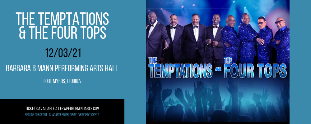The Temptations & The Four Tops at Barbara B Mann Performing Arts Hall tickets The Temptations & The Four Tops at Barbara B Mann Performing Arts Hall