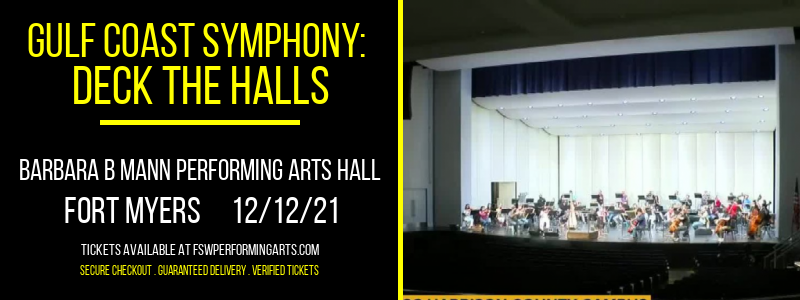 Gulf Coast Symphony: Deck The Halls at Barbara B Mann Performing Arts Hall tickets Gulf Coast Symphony: Deck The Halls at Barbara B Mann Performing Arts Hall