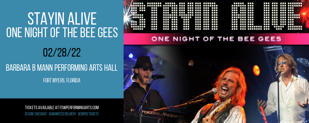 Stayin Alive - One Night of the Bee Gees at Barbara B Mann Performing Arts Hall tickets Stayin Alive - One Night of the Bee Gees at Barbara B Mann Performing Arts Hall