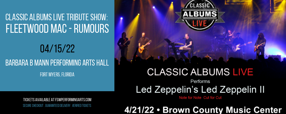 Classic Albums Live Tribute Show: Fleetwood Mac - Rumours at Barbara B Mann Performing Arts Hall tickets Classic Albums Live Tribute Show: Fleetwood Mac - Rumours at Barbara B Mann Performing Arts Hall
