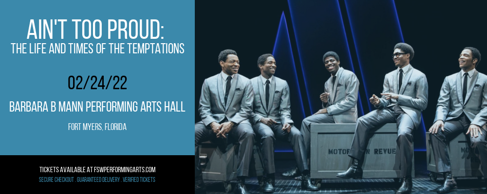 Ain't Too Proud: The Life and Times of The Temptations at Barbara B Mann Performing Arts Hall tickets Ain't Too Proud: The Life and Times of The Temptations at Barbara B Mann Performing Arts Hall