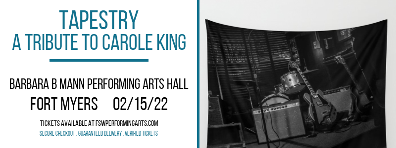 Tapestry - A Tribute To Carole King at Barbara B Mann Performing Arts Hall tickets Tapestry - A Tribute To Carole King at Barbara B Mann Performing Arts Hall