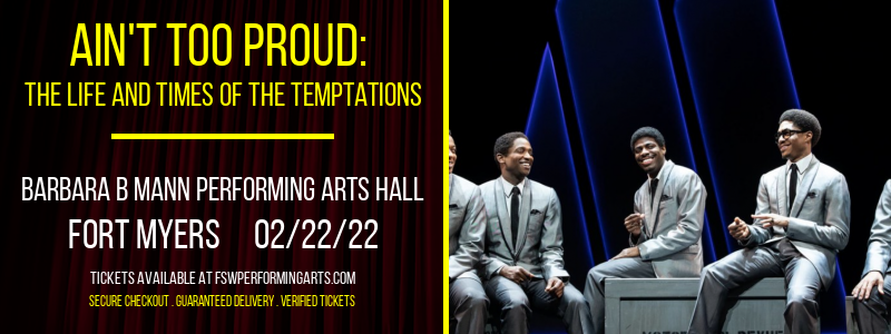 Ain't Too Proud: The Life and Times of The Temptations at Barbara B Mann Performing Arts Hall tickets Ain't Too Proud: The Life and Times of The Temptations at Barbara B Mann Performing Arts Hall