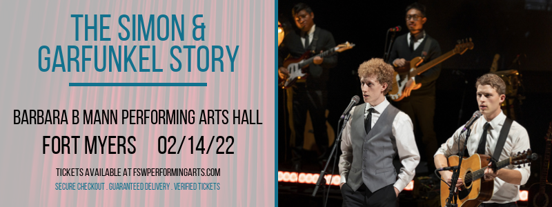 The Simon & Garfunkel Story at Barbara B Mann Performing Arts Hall tickets The Simon & Garfunkel Story at Barbara B Mann Performing Arts Hall