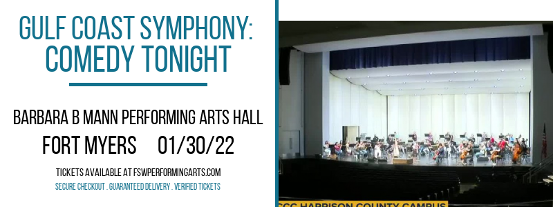 Gulf Coast Symphony: Comedy Tonight at Barbara B Mann Performing Arts Hall tickets Gulf Coast Symphony: Comedy Tonight at Barbara B Mann Performing Arts Hall