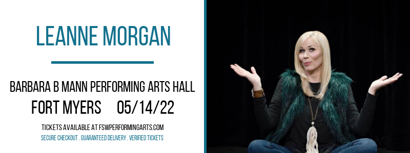 Leanne Morgan at Barbara B Mann Performing Arts Hall tickets Leanne Morgan at Barbara B Mann Performing Arts Hall