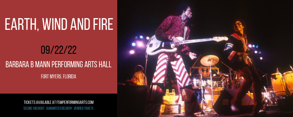 Earth, Wind and Fire at Barbara B Mann Performing Arts Hall tickets Earth, Wind and Fire at Barbara B Mann Performing Arts Hall
