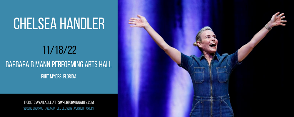 Chelsea Handler at Barbara B Mann Performing Arts Hall tickets Chelsea Handler at Barbara B Mann Performing Arts Hall