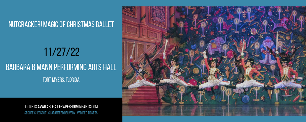 Nutcracker! Magic of Christmas Ballet at Barbara B Mann Performing Arts Hall tickets Nutcracker! Magic of Christmas Ballet at Barbara B Mann Performing Arts Hall