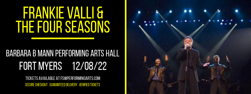 Frankie Valli & The Four Seasons at Barbara B Mann Performing Arts Hall tickets Frankie Valli & The Four Seasons at Barbara B Mann Performing Arts Hall