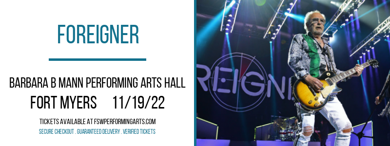 Foreigner at Barbara B Mann Performing Arts Hall tickets Foreigner at Barbara B Mann Performing Arts Hall