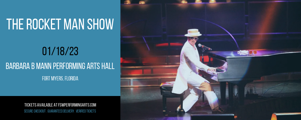The Rocket Man Show at Barbara B Mann Performing Arts Hall tickets The Rocket Man Show at Barbara B Mann Performing Arts Hall