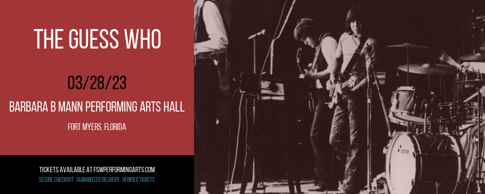 The Guess Who at Barbara B Mann Performing Arts Hall tickets The Guess Who at Barbara B Mann Performing Arts Hall