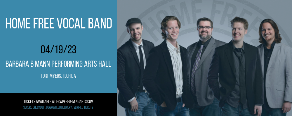 Home Free Vocal Band at Barbara B Mann Performing Arts Hall tickets Home Free Vocal Band at Barbara B Mann Performing Arts Hall