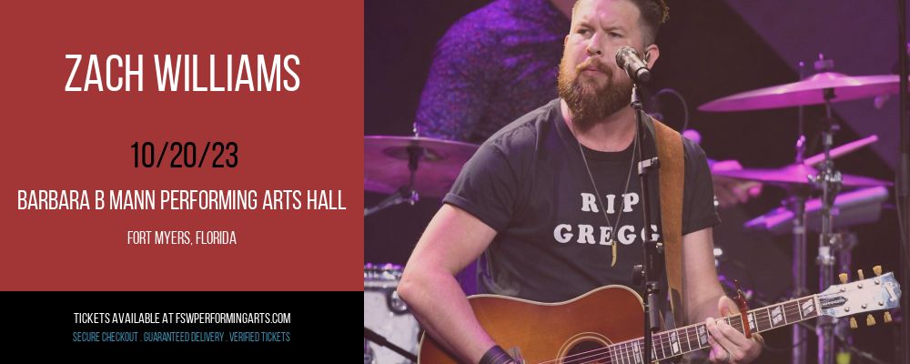Zach Williams at Barbara B Mann Performing Arts Hall tickets Zach Williams at Barbara B Mann Performing Arts Hall