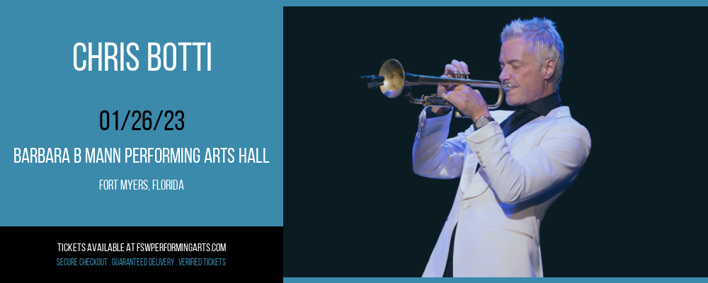 Chris Botti at Barbara B Mann Performing Arts Hall tickets Chris Botti at Barbara B Mann Performing Arts Hall