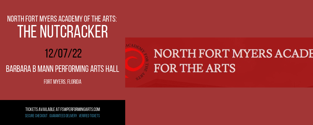 North Fort Myers Academy of the Arts: The Nutcracker at Barbara B Mann Performing Arts Hall tickets North Fort Myers Academy of the Arts: The Nutcracker at Barbara B Mann Performing Arts Hall