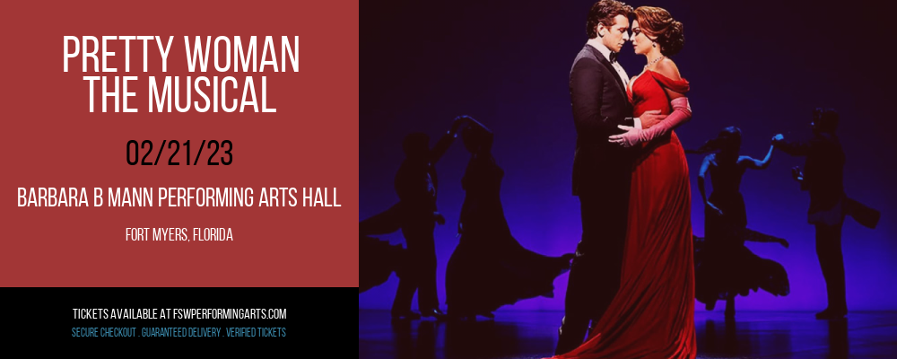 Pretty Woman - The Musical at Barbara B Mann Performing Arts Hall tickets Pretty Woman - The Musical at Barbara B Mann Performing Arts Hall
