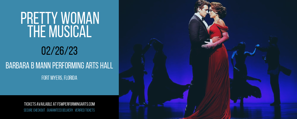 Pretty Woman - The Musical at Barbara B Mann Performing Arts Hall tickets Pretty Woman - The Musical at Barbara B Mann Performing Arts Hall