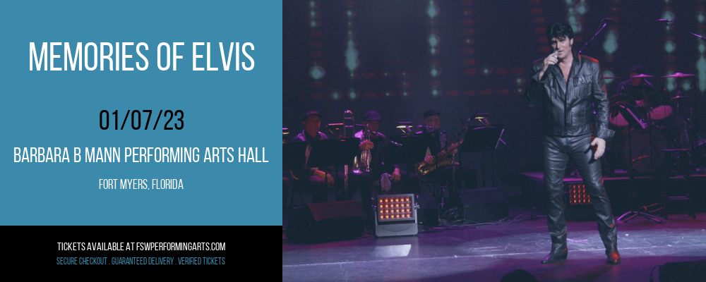 Memories Of Elvis at Barbara B Mann Performing Arts Hall tickets Memories Of Elvis at Barbara B Mann Performing Arts Hall