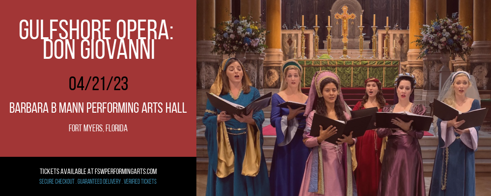 Gulfshore Opera: Don Giovanni at Barbara B Mann Performing Arts Hall tickets Gulfshore Opera: Don Giovanni at Barbara B Mann Performing Arts Hall