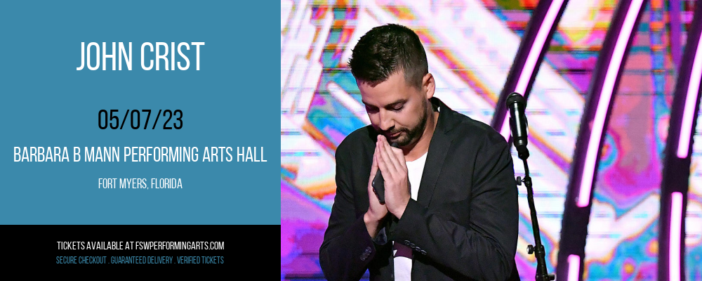 John Crist at Barbara B Mann Performing Arts Hall tickets John Crist at Barbara B Mann Performing Arts Hall