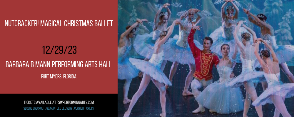 Nutcracker! Magical Christmas Ballet at Barbara B Mann Performing Arts Hall