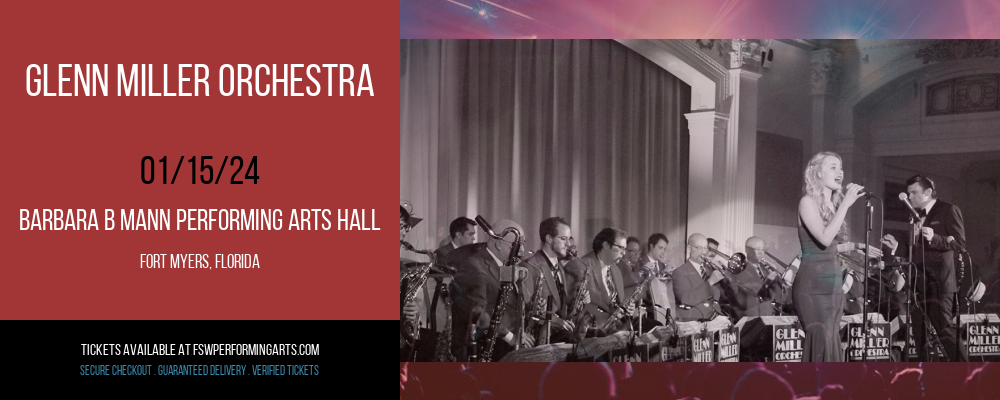 Glenn Miller Orchestra at Barbara B Mann Performing Arts Hall