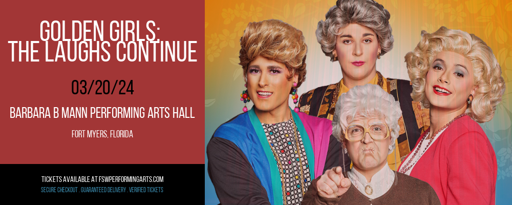 Golden Girls at Barbara B Mann Performing Arts Hall