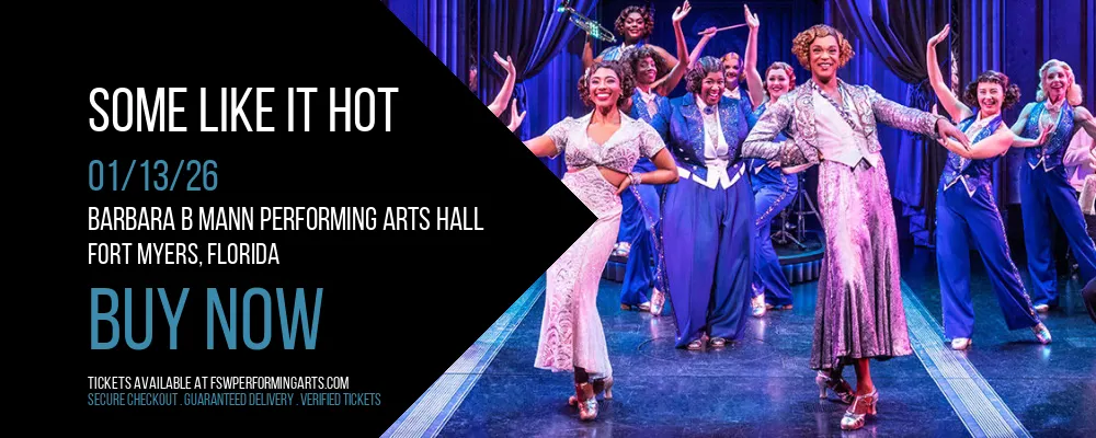 Some Like It Hot at Barbara B Mann Performing Arts Hall